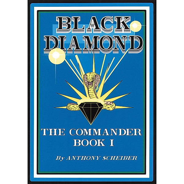 Black Diamond:  the Commander, Anthony Scheiber