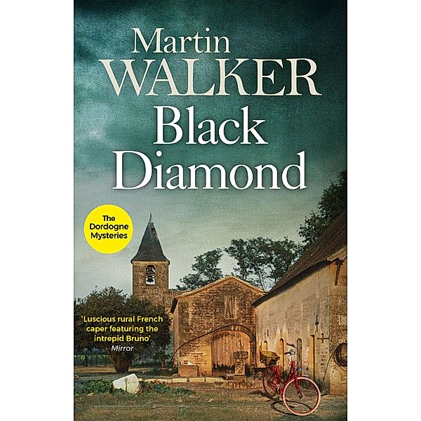 Black Diamond / The Dordogne Mysteries Bd.3, Martin Walker