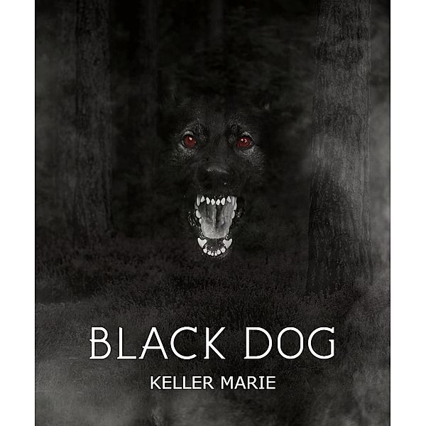 Black Dog, Keller Marie