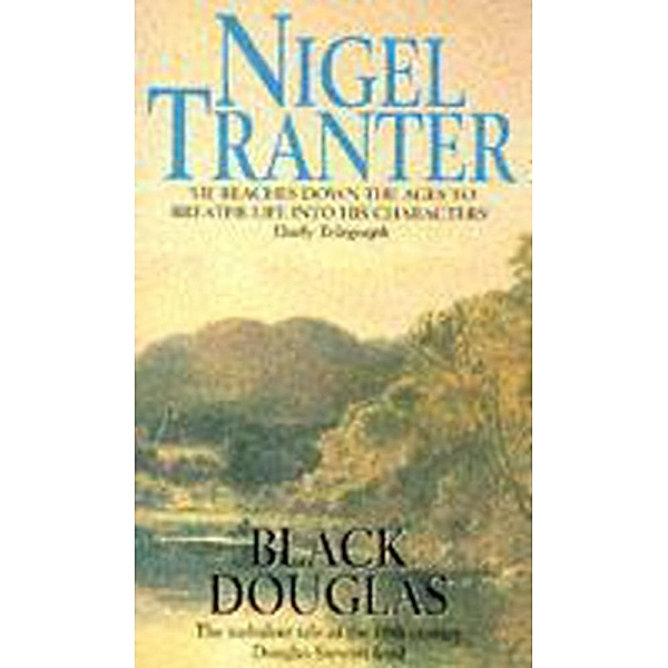 Black Douglas, Nigel Tranter