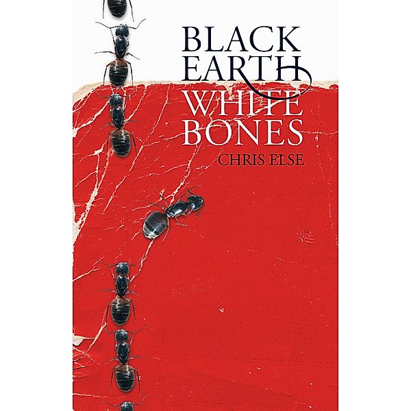 Black Earth White Bones, Chris Else