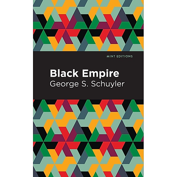 Black Empire / Mint Editions (Black Narratives), George S. Schuyler