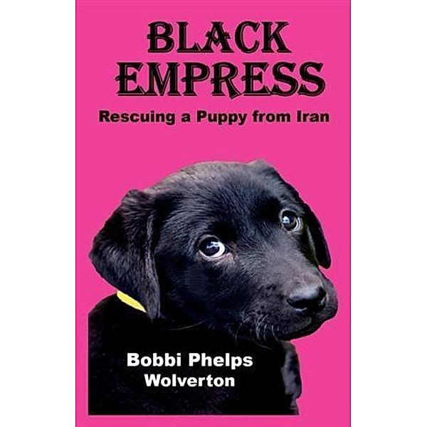 Black Empress, Bobbi Phelps Wolverton