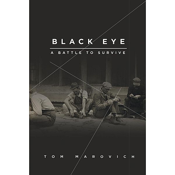 Black Eye, Tom Marovich