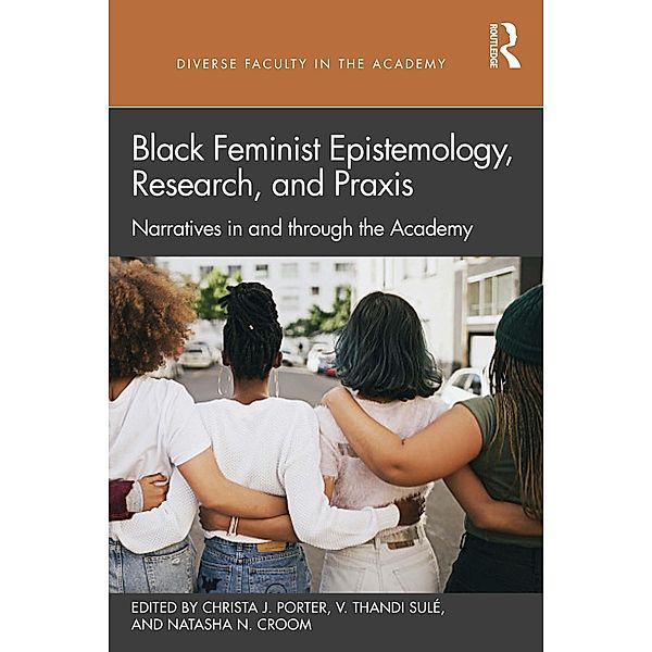 Black Feminist Epistemology, Research, and Praxis