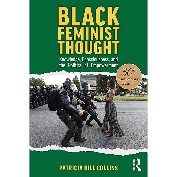 Black Feminist Thought, 30th Anniversary Edition, Patricia Hill Collins