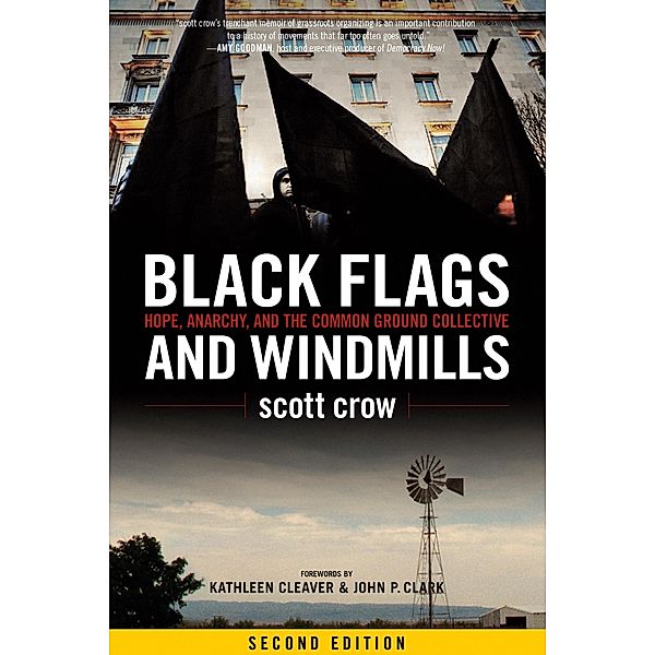 Black Flags and Windmills / PM Press, Scott Crow