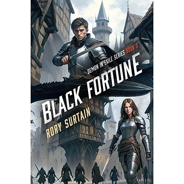 Black Fortune (Demon in Exile, #5) / Demon in Exile, Rory Surtain