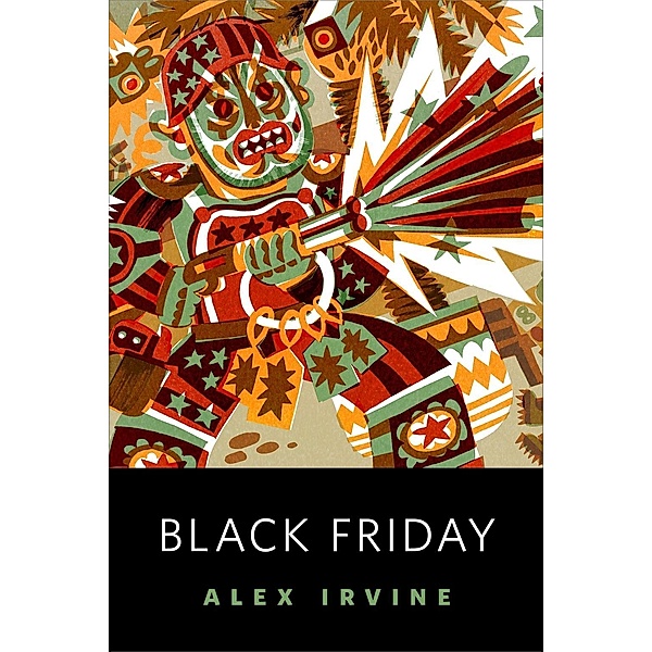Black Friday / Tor Books, Alex Irvine