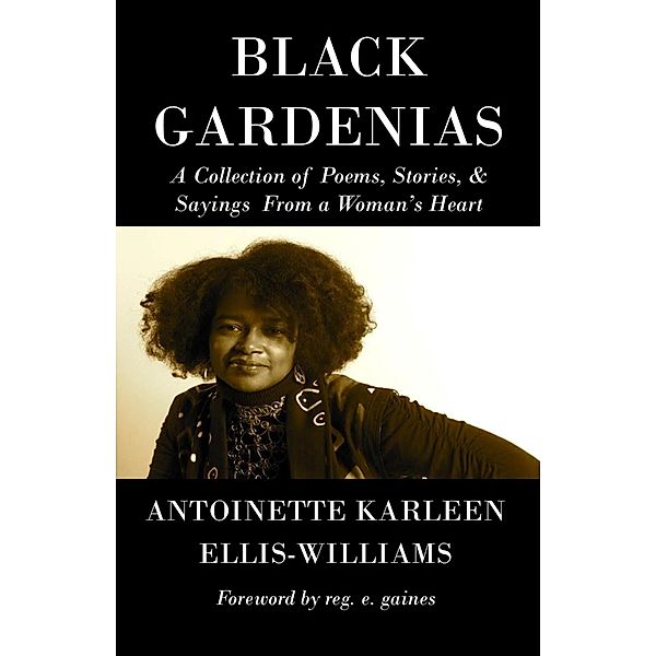 Black Gardenias, Antoinette Karleen Ellis-Williams