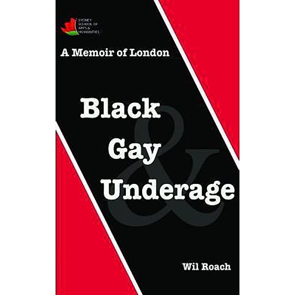 Black, Gay & Underage / 31556151122, Wil Roach