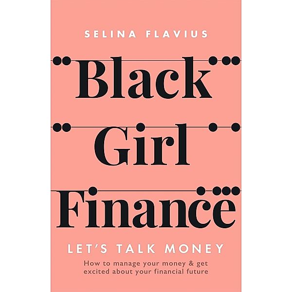 Black Girl Finance, Selina Flavius