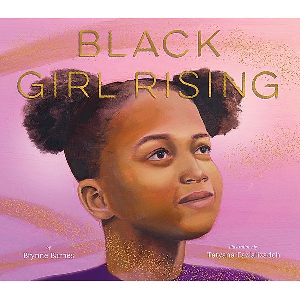 Black Girl Rising, Brynne Barnes