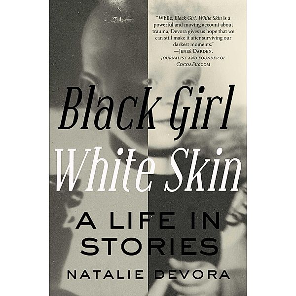 Black Girl White Skin, Natalie Devora