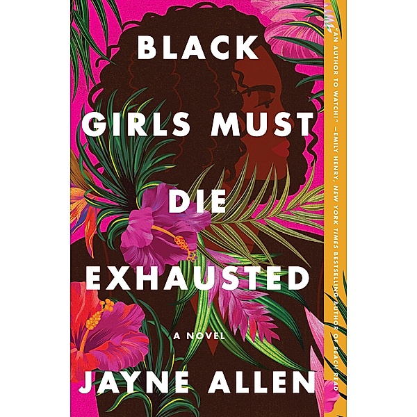 Black Girls Must Die Exhausted / Black Girls Must Die Exhausted Bd.1, Jayne Allen