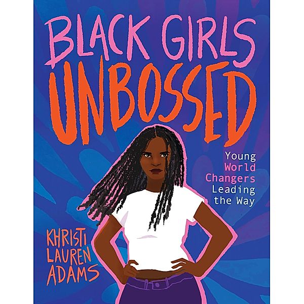 Black Girls Unbossed / Unbossed Bd.1, Khristi Lauren Adams