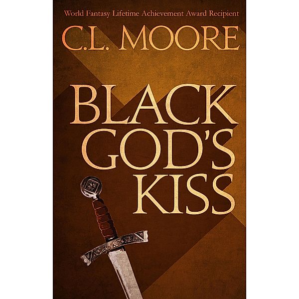 Black God's Kiss, C. L. Moore