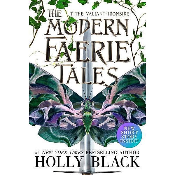 Black, H: Modern Faerie Tales: Tithe; Valiant; Ironside, Holly Black