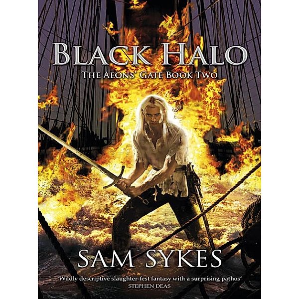 Black Halo / The Aeons' Gate, Sam Sykes