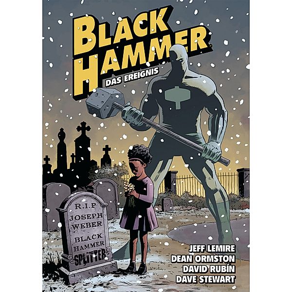 Black Hammer. Band 2 / Black Hammer Bd.2, Jeff Lemire