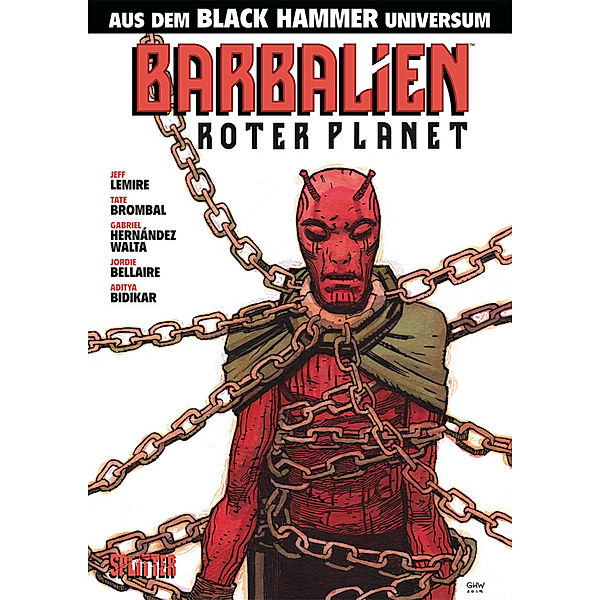 Black Hammer / Spin-off / Black Hammer: Barbalien, Jeff Lemire, Tate Brombal