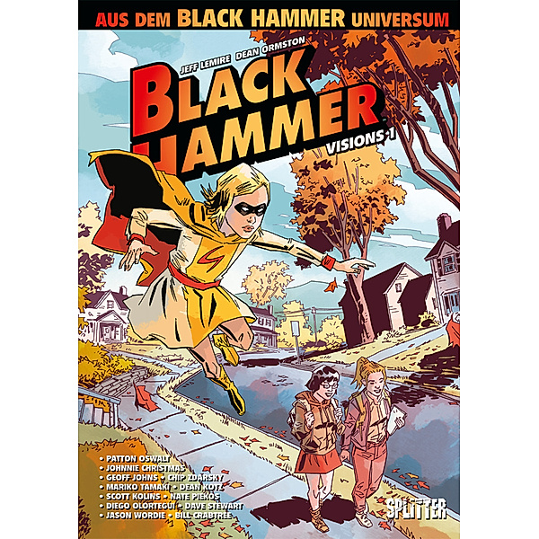 Black Hammer / Spin-off / Black Hammer: Visions. Band 1, Patton Oswalt, Geoff Johns, Chip Zdarsky, Mariko Tamaki