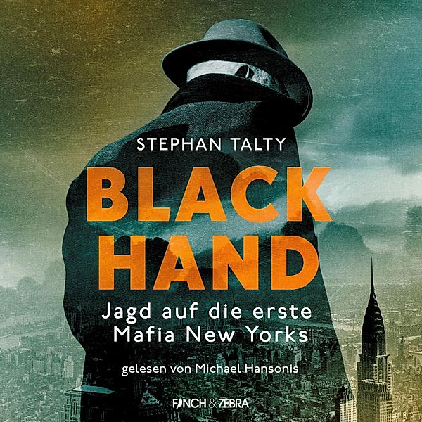 Black Hand - Jagd auf die erste Mafia New Yorks, STEPHEN TALTY
