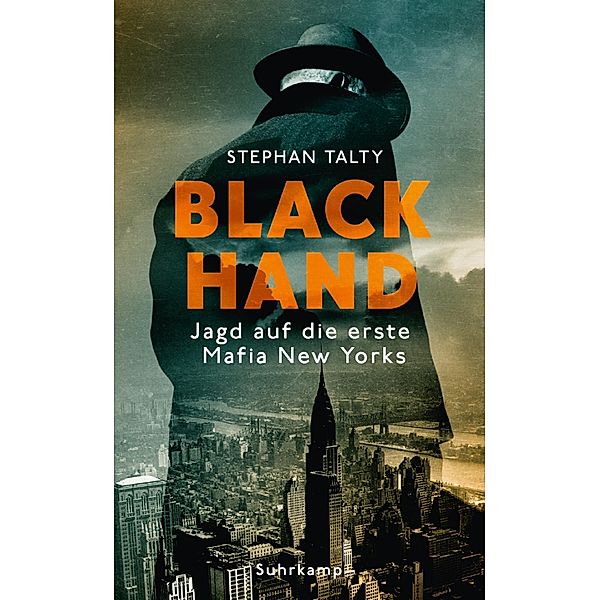 Black Hand / suhrkamp taschenbücher Allgemeine Reihe Bd.4924, Stephan Talty