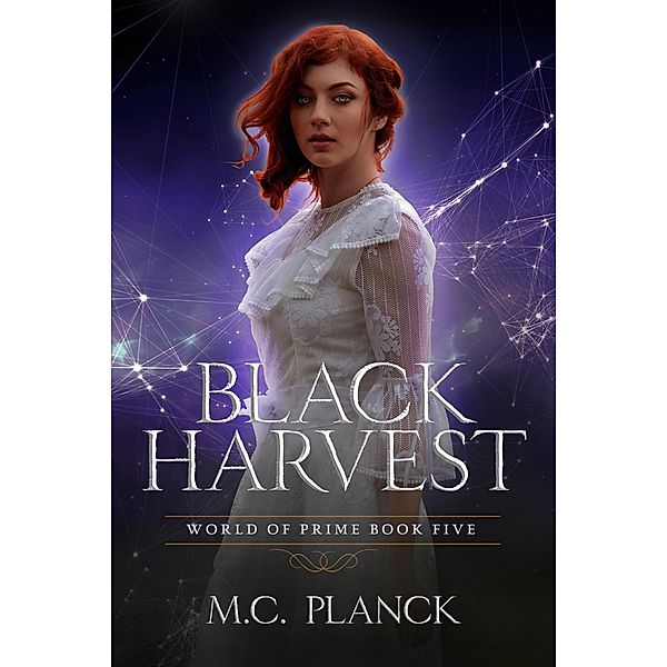 Black Harvest / World of Prime Bd.5, M. C. Planck
