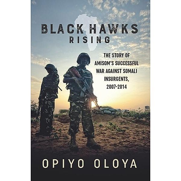 Black Hawks Rising, Oloya Opiyo Oloya