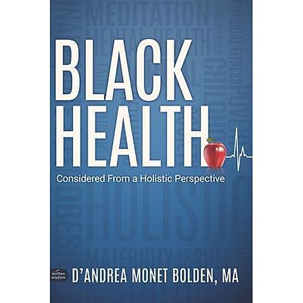 Black Health, D'Andrea Bolden