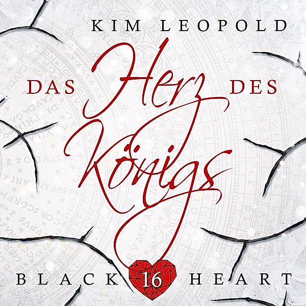 Black Heart - 16 - Das Herz des Königs, Kim Leopold