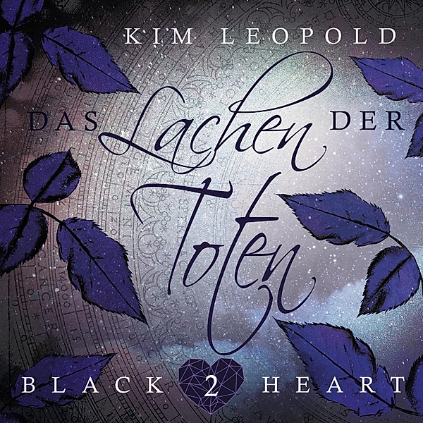 Black Heart - 2 - Das Lachen der Toten, Kim Leopold