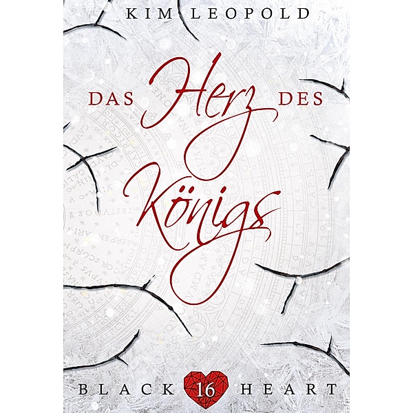Black Heart - Band 16: Das Herz des Königs / Black Heart Bd.16, Kim Leopold