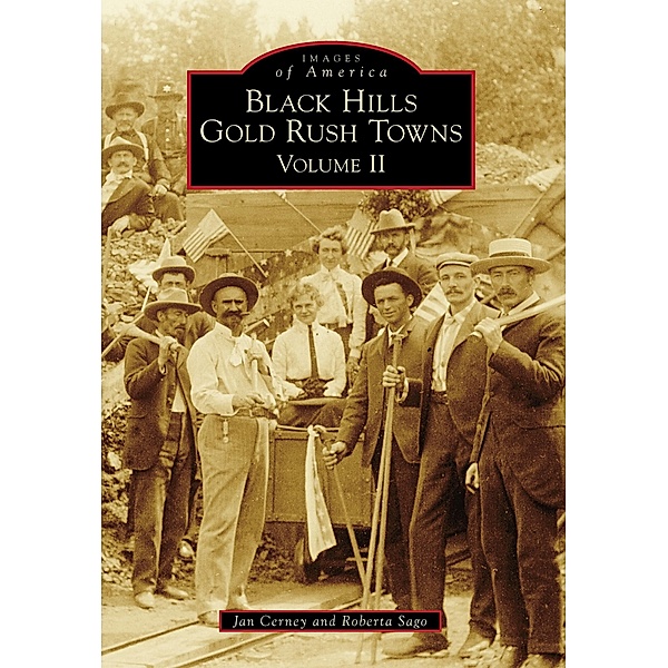 Black Hills Gold Rush Towns, Jan Cerney
