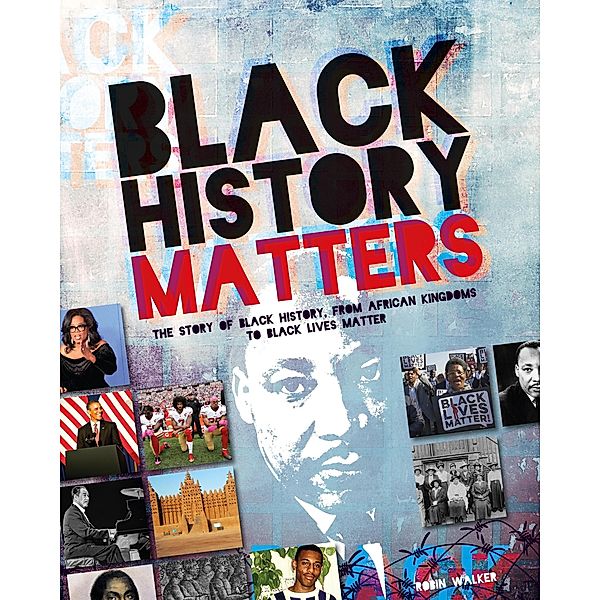 Black History Matters, Robin Walker