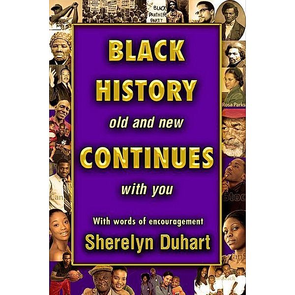 Black History Old and New Continues With You, Sherelyn Duhart