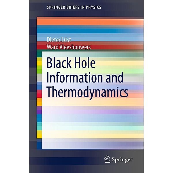 Black Hole Information and Thermodynamics / SpringerBriefs in Physics, Dieter Lüst, Ward Vleeshouwers