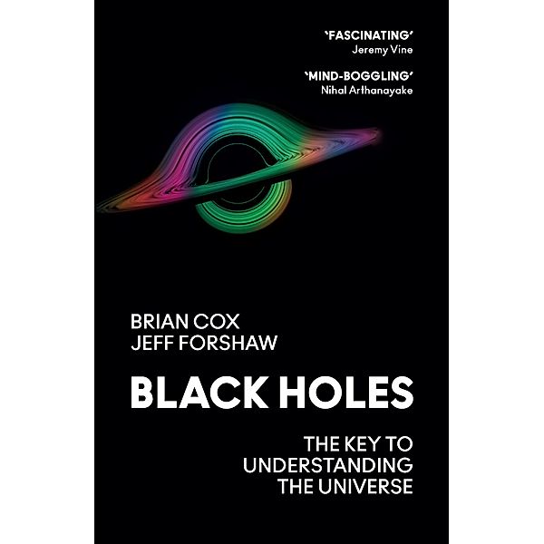 Black Holes, Brian Cox, Jeff Forshaw