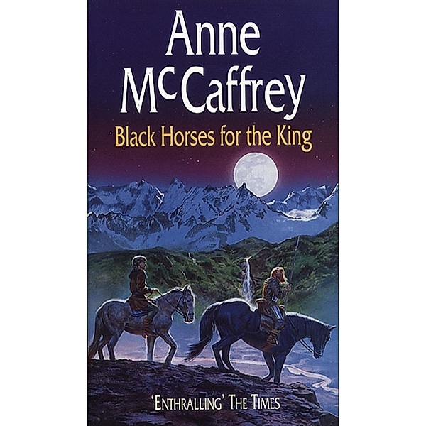 Black Horses For The King, Anne McCaffrey