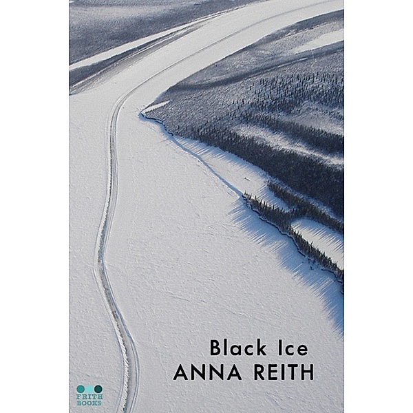 Black Ice, Anna Reith