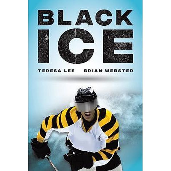 Black Ice / Teresa Lee, Teresa Lee, Brian Webster