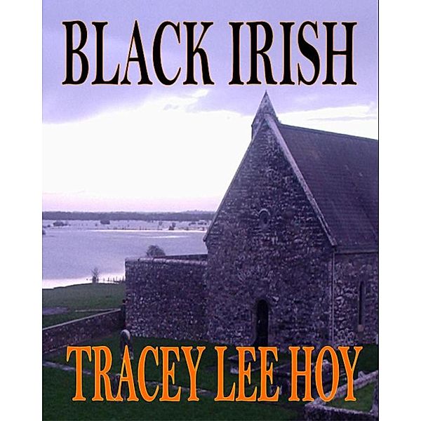 Black Irish, Tracey Lee Hoy