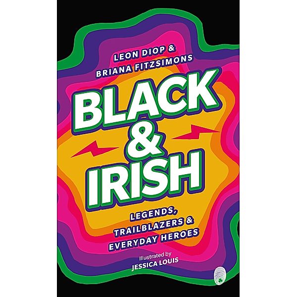 Black & Irish, Leon Diop, Briana Fitzsimons