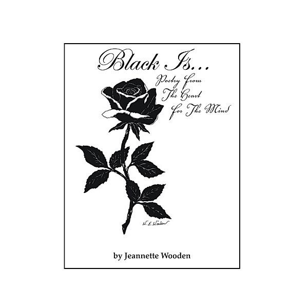 Black Is..., Jeannette Wooden