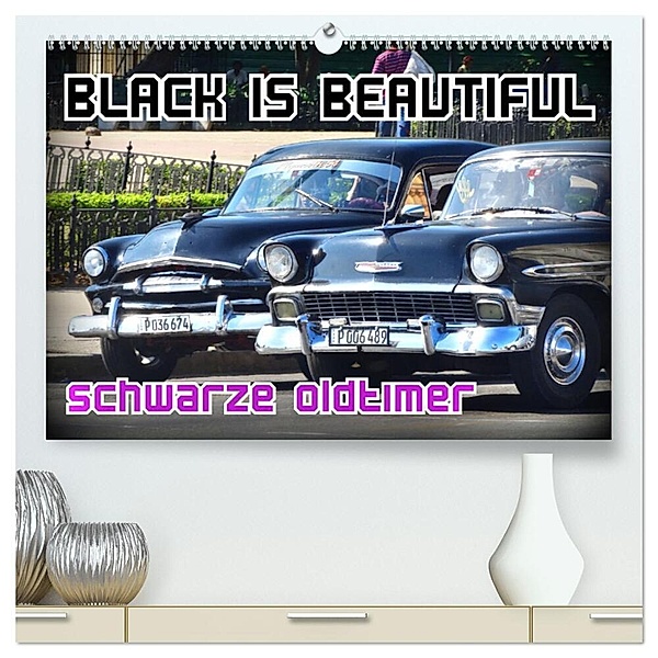Black is Beautiful - Schwarze Oldtimer (hochwertiger Premium Wandkalender 2024 DIN A2 quer), Kunstdruck in Hochglanz, Henning von Löwis of Menar