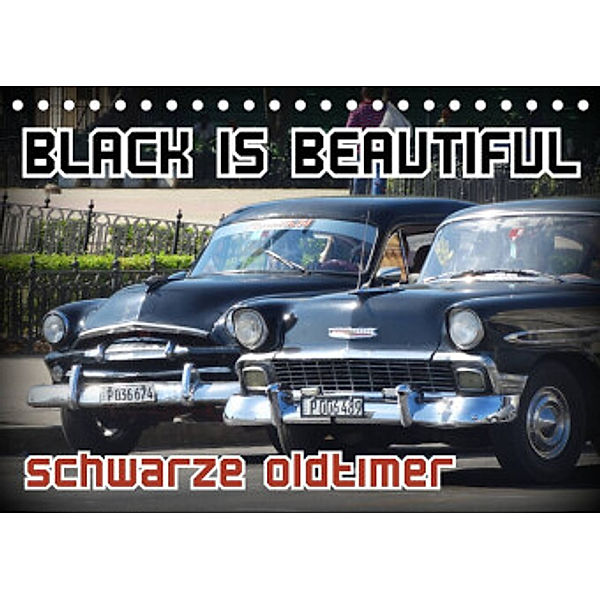 Black is Beautiful - Schwarze Oldtimer (Tischkalender 2022 DIN A5 quer), Henning von Löwis of Menar, Henning von Löwis of Menar