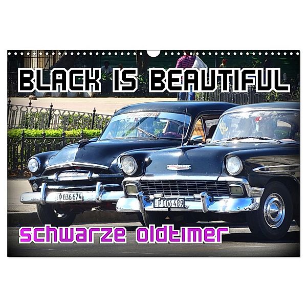 Black is Beautiful - Schwarze Oldtimer (Wandkalender 2024 DIN A3 quer), CALVENDO Monatskalender, Henning von Löwis of Menar