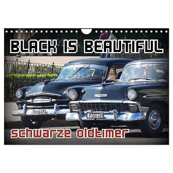 Black is Beautiful - Schwarze Oldtimer (Wandkalender 2024 DIN A4 quer), CALVENDO Monatskalender, Henning von Löwis of Menar