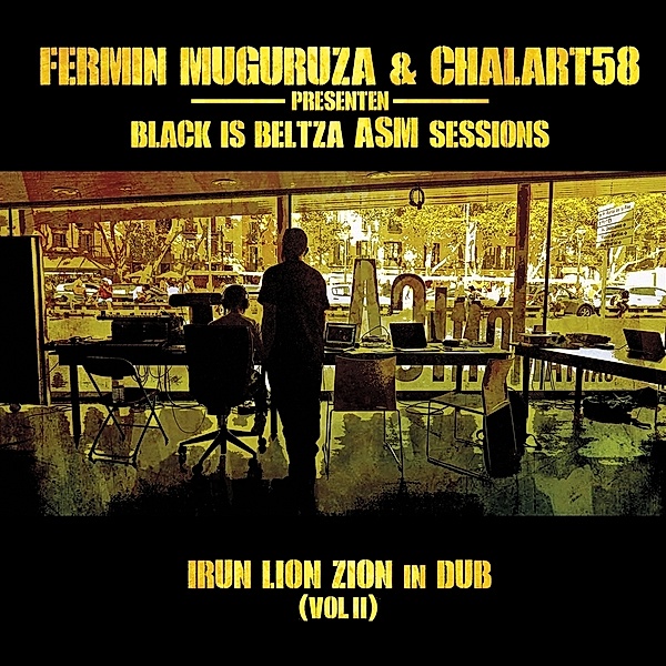 Black is beltza. ASM Sessions - Irun Lion Zion in Dub (Vol. II), Fermin Muguruza & Chalart58